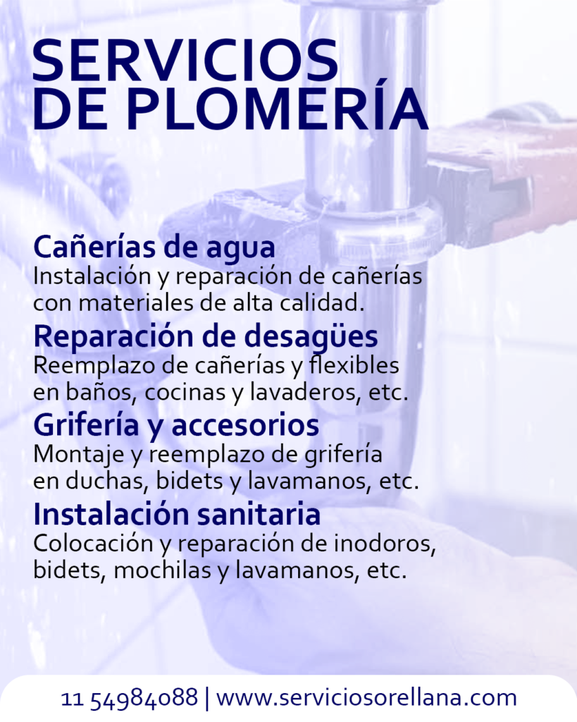 Gráfico de Servicios de Plomería: cañerías de agua, reparación de desagües, grifería y accesorios, e instalación sanitaria con contacto 11 54984088 y www.serviciosorellana.com